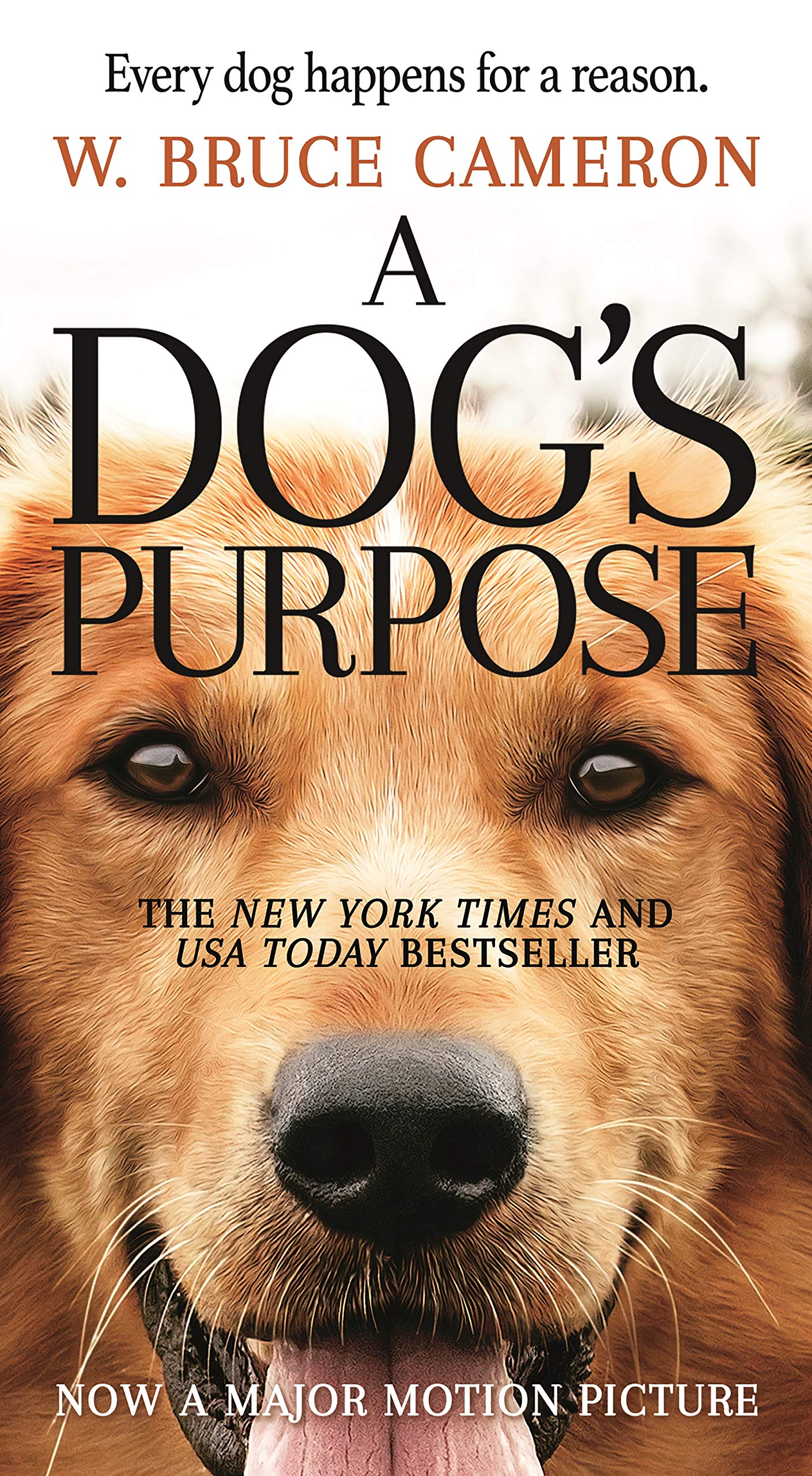 Amazon.com: A Dog's Purpose: A Novel for Humans (A Dog's Purpose, 1)  (9780765388100): Cameron, W. Bruce: Books