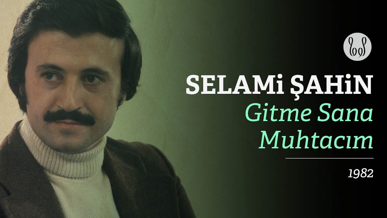 Selami Şahin - Gitme Sana Muhtacım (Official Audio) - YouTube